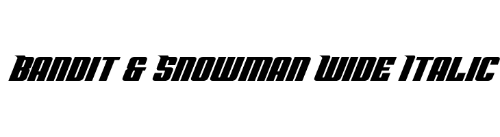Bandit & Snowman Wide Italic  フリーフォントのダウンロード