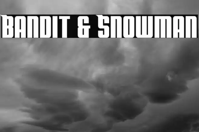 Bandit & Snowman Font examples