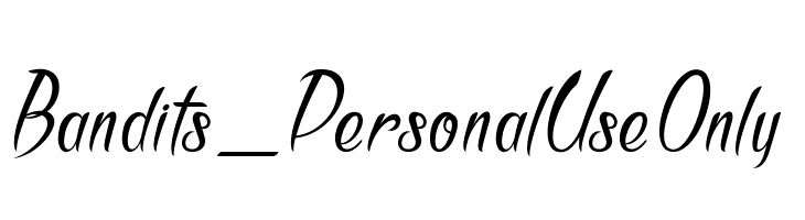 Bandits_PersonalUseOnly  Descarca Fonturi Gratis