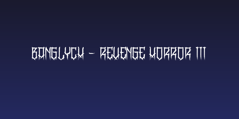BangLYCH - Revenge Horror III Social Header