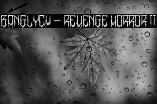 BangLYCH - Revenge Horror II Font examples