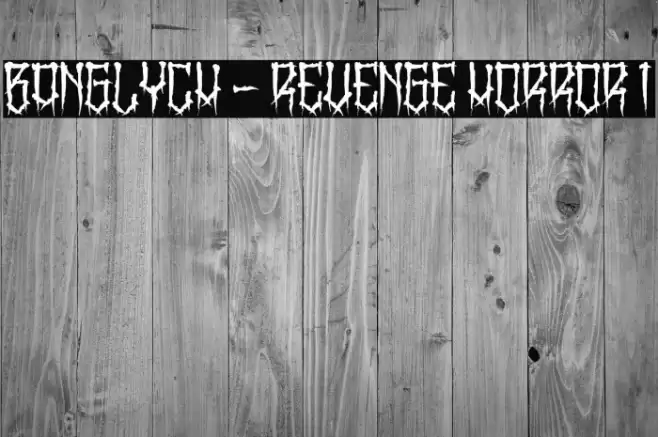 BangLYCH - Revenge Horror I Font examples
