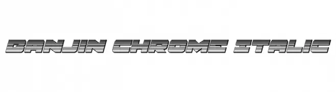 Banjin Chrome Italic  Frei Schriftart Herunterladen