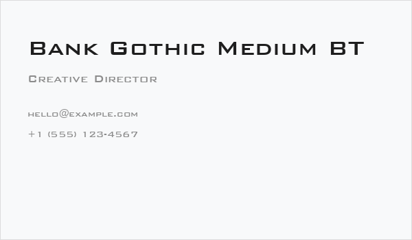 Bank Gothic Medium BT Business Card