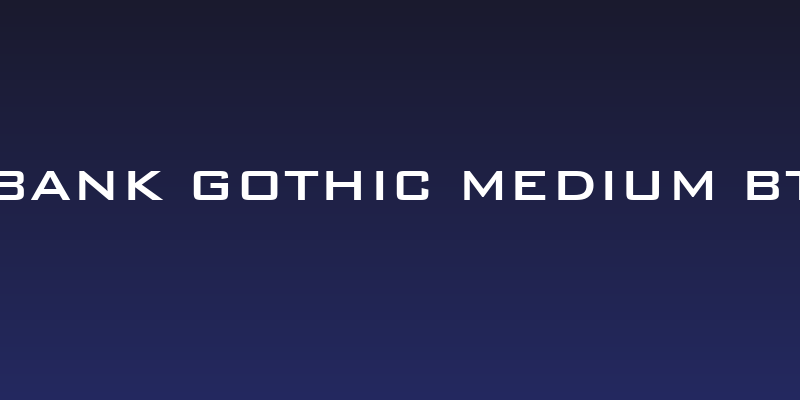 Bank Gothic Medium BT Social Header