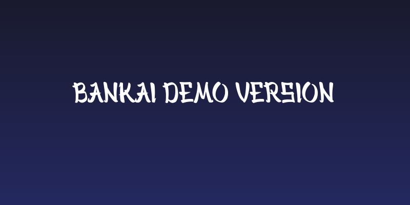 Bankai Demo Version Social Header