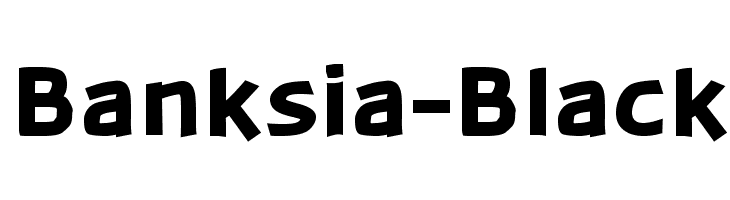 Banksia-Black  Free Fonts Download