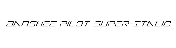 Banshee Pilot Super-Italic フォント