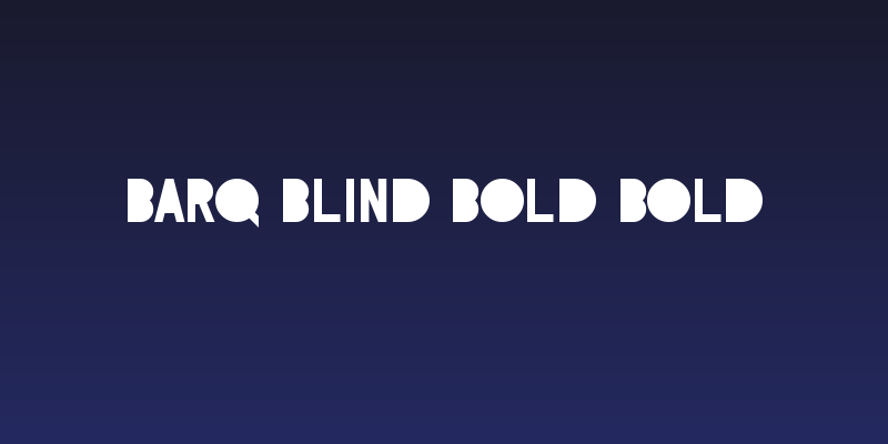 BarQ Blind Bold Bold Social Header