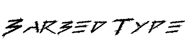 Barbed Type Fonte