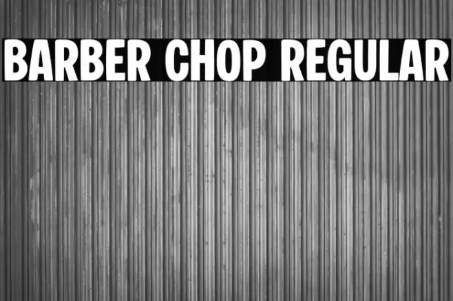 Barber Chop Regular Шрифта examples