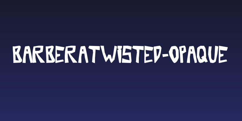 BarberaTwisted-Opaque Social Header