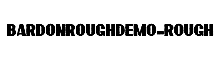 BardonRoughDemo-Rough  les polices de caractères gratuit tlcharger