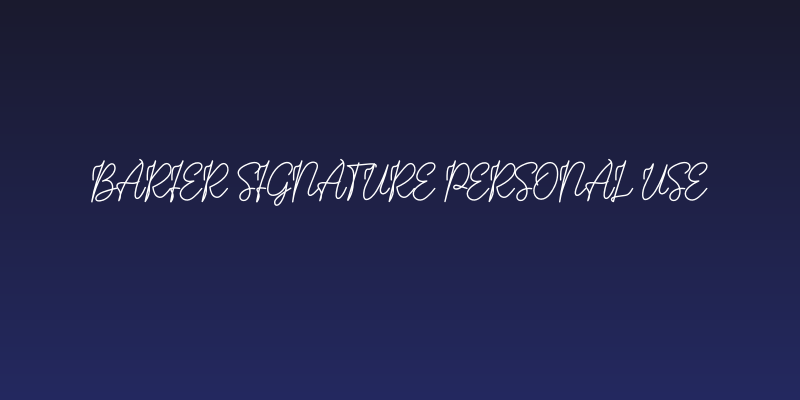 Barier Signature Personal Use Social Header