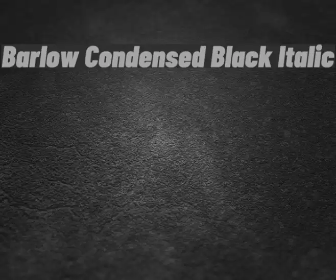 Barlow Condensed Black Italic Font examples