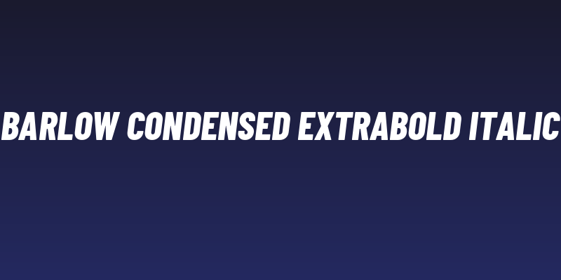 Barlow Condensed ExtraBold Italic Social Header