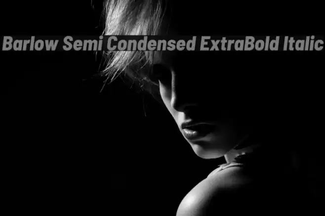 Barlow Semi Condensed ExtraBold Italic Polices examples