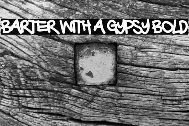 Barter with a Gypsy Bold फ़ॉन्ट examples