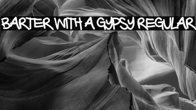 Barter with a Gypsy Regular Font examples