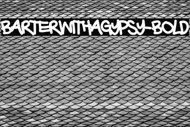 BarterwithaGypsy-Bold Font examples