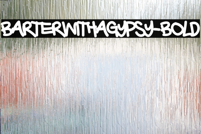 BarterwithaGypsy-Bold फ़ॉन्ट examples
