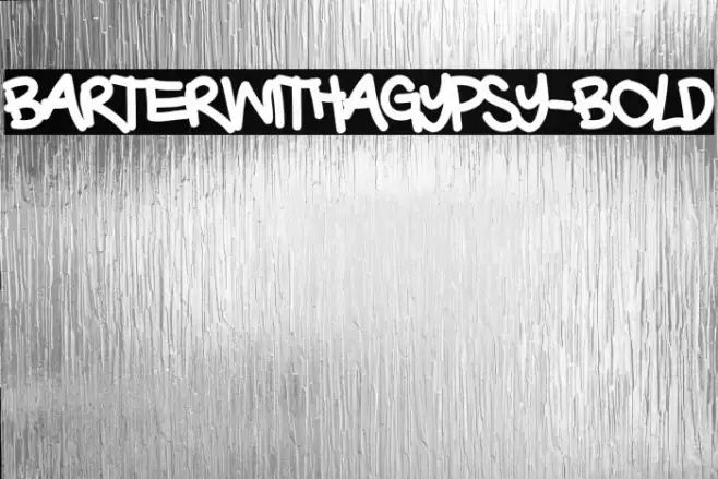 BarterwithaGypsy-Bold Font examples