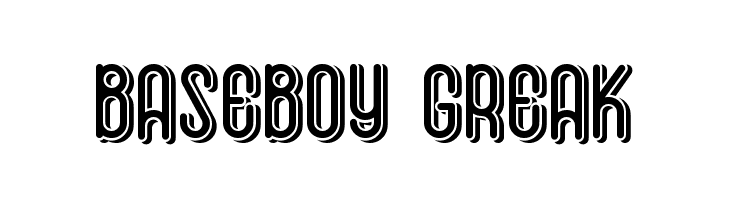 Baseboy Greak  नि: शुल्क फ़ॉन्ट्स डाउनलोड