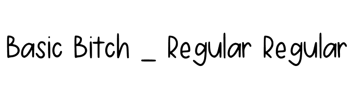 Basic Bitch _ Regular Regular  Descarca Fonturi Gratis