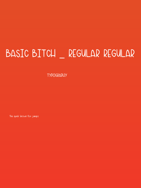Basic Bitch _ Regular Regular Poster
