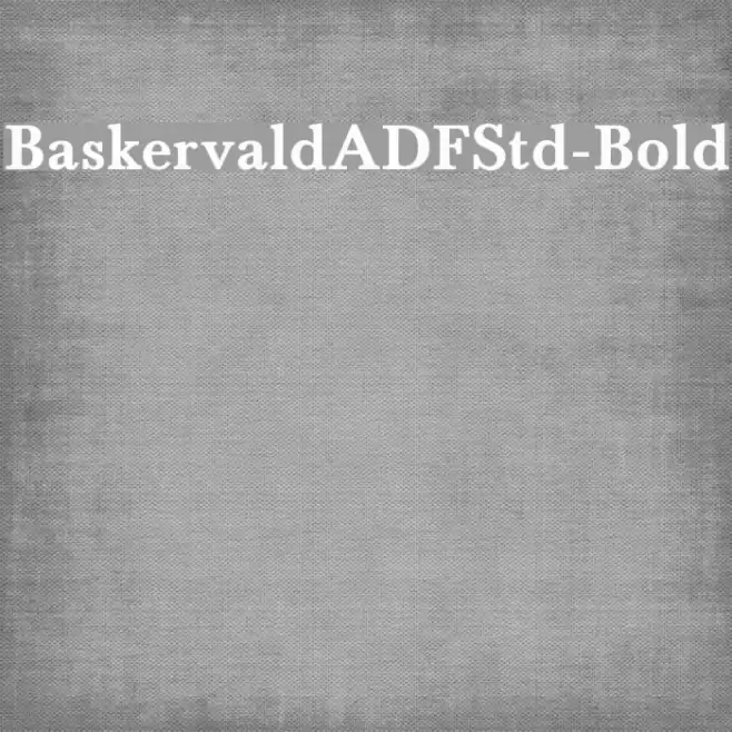 BaskervaldADFStd-Bold Font examples
