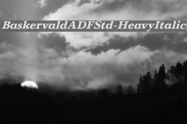 BaskervaldADFStd-HeavyItalic Шрифта examples