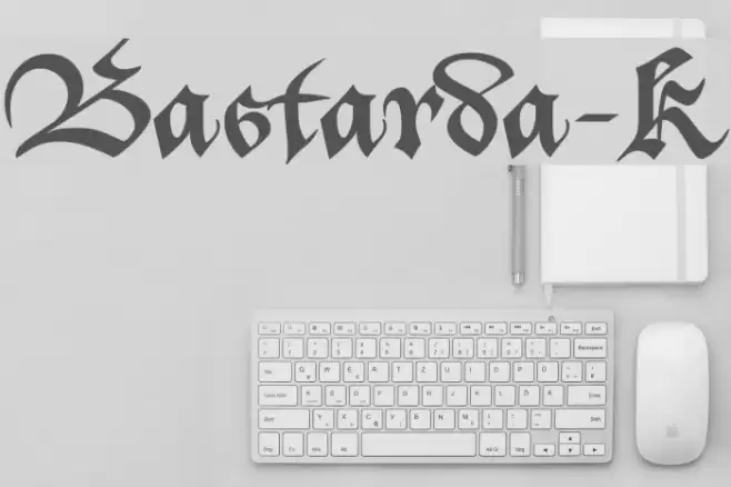 Bastarda-K Font examples