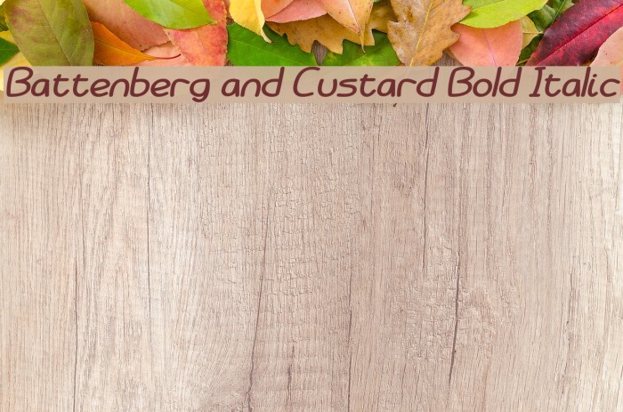 Battenberg and Custard Bold Italic Font examples