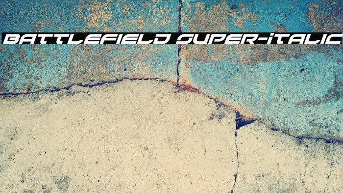 Battlefield Super-Italic Example 3