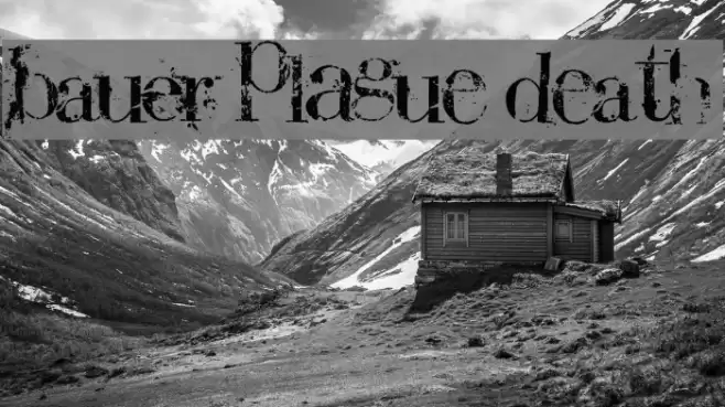 Bauer PlAGuE dEaTH Font examples