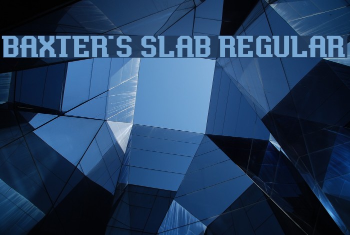 Baxter's Slab Regular Font examples