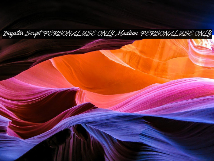 Baystar Script PERSONAL USE ONLY Medium PERSONAL USE ONLY Example 1