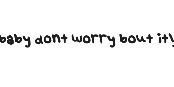 baby dont worry bout it! Logo