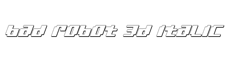 bad robot 3d italic  font caratteri gratis