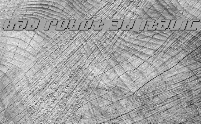 bad robot 3d italic Font examples