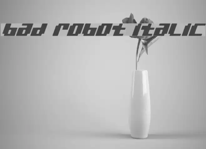 bad robot italic Font examples