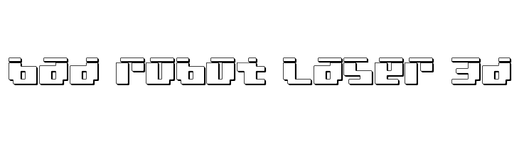 bad robot laser 3d  Frei Schriftart Herunterladen