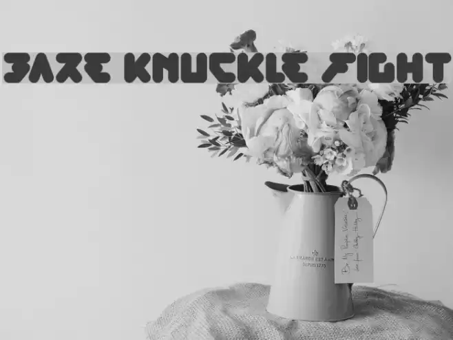 bare knuckle fight Font examples