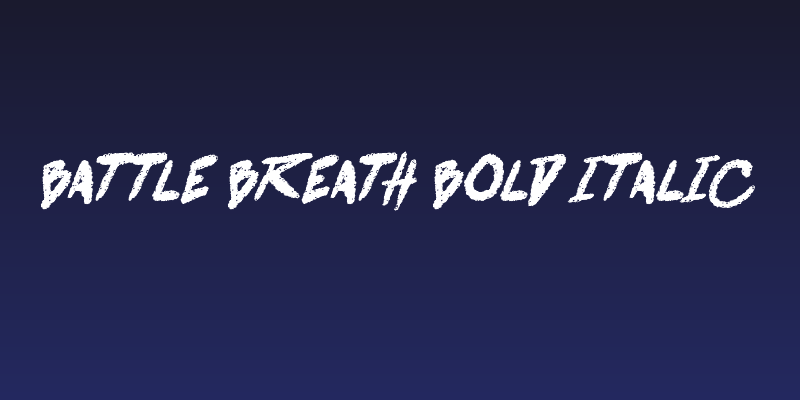 battle breath Bold Italic Social Header