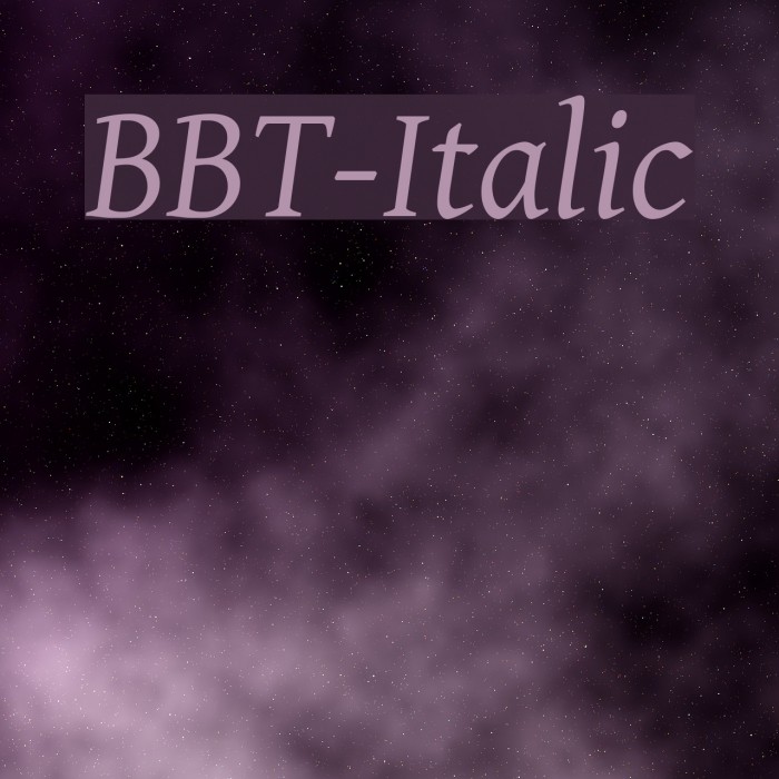 BBT-Italic Polices examples
