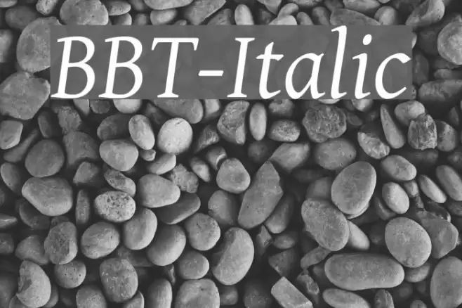 BBT-Italic Polices examples