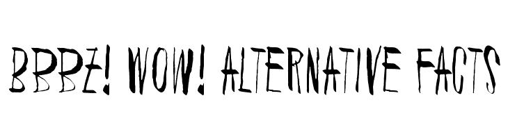 Bbbz! Wow! Alternative facts Шрифта