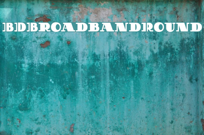 BDBroadbandRound Font examples