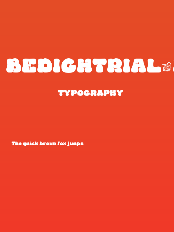 BEDIGHTrial-Regular Poster