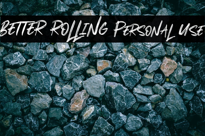 BETTER ROLLING Personal Use Example 2